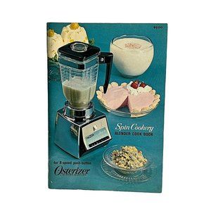 Osterizer Spin Cookery Blender Cook Book 1966 8 Speed Push-Button Model Manual